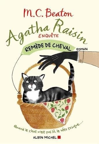 Agatha raisin enquête T.02 : Remède de cheval
