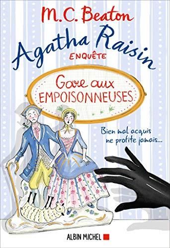 Agatha raisin enquête T.24 : Gare aux empoisonneuses