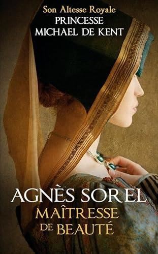 Agnès Sorel, maîtresse de beauté