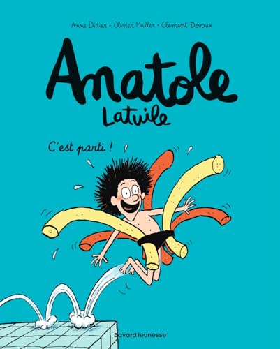 Anatole Latuile T.01 : C'est parti !