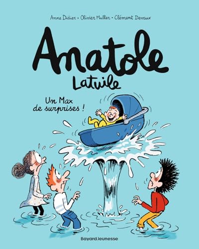 Anatole Latuile T.18 : Un Max de surprises !