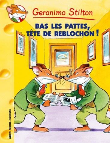 Bas les pattes, tête de reblochon !