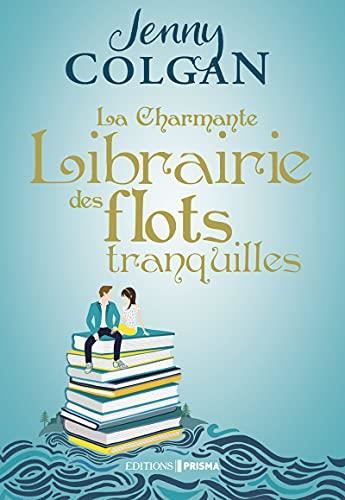 Charmante Librairie (La) T.02 : la Charmante Librairie des flots tranquilles