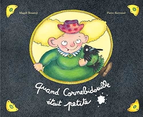 Cornebidouille : Quand Cornebidouille était petite