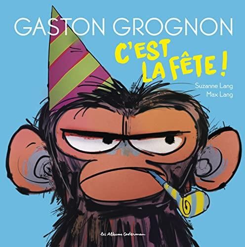 Gaston grognon, c'est la fête !