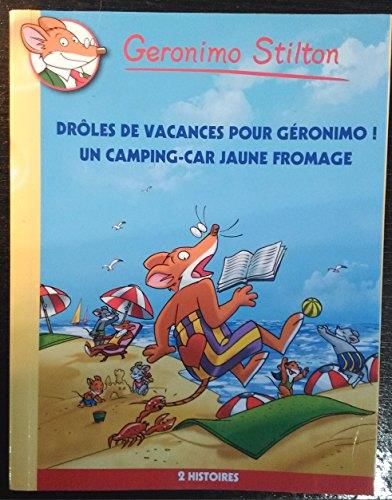 Geronimo stilton : Drôles de vacances pour Géronimo !