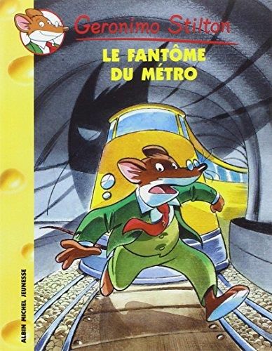 Geronimo stilton T.6 : Le fantôme du métro
