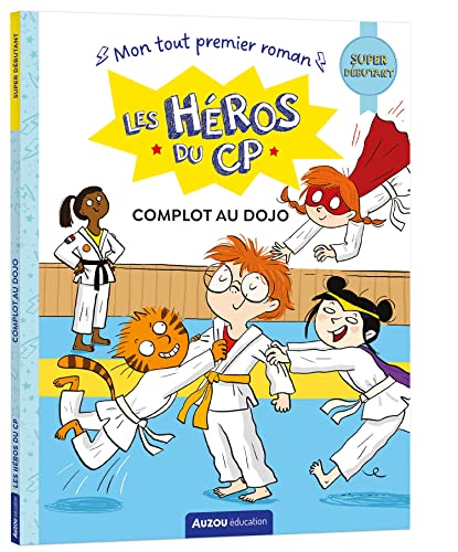 HEROS du CP (Les) : SUPER DEBUTANT : Complot au DOJO