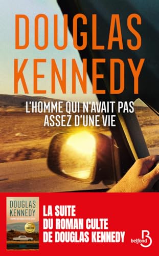 Homme qui voulait vivre sa vie (L') T.02 : L'homme qui n'avait pas assez d'une vie