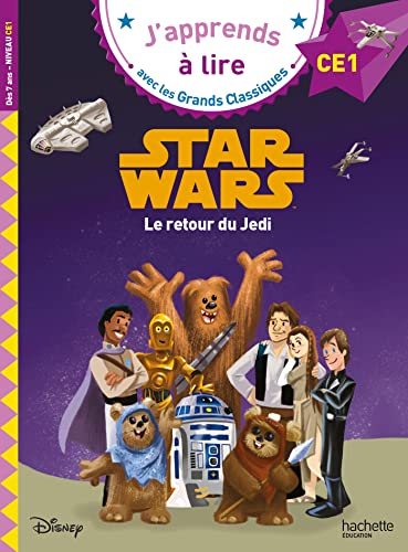 J'apprends à lire avec les Grands Classiques : Disney : CE1 : Star wars : Le retour du Jedi