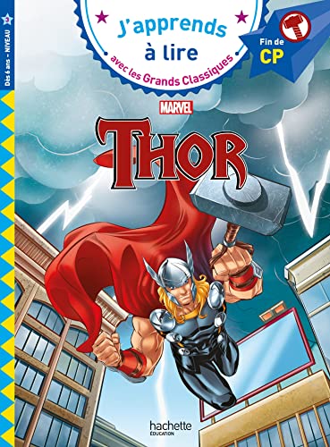 J'apprends à lire avec les Grands Classiques : Marvel : CP - niveau 3 : Thor