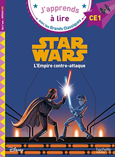 J'apprends à lire avec les Grands Classiques : Star Wars : Niveau CE1 : L'empire contre-attaque