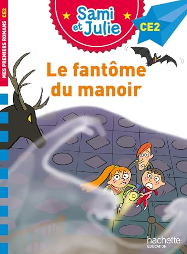 J'apprends à lire avec Sami et Julie - CE2 : Le fantôme du manoir