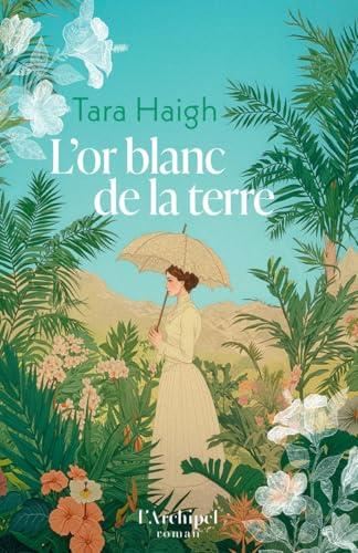 Or blanc de la terre (L')