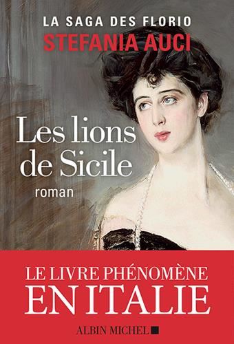 Saga des Florio -  T. 1 Lions de Sicile (Les) (La)