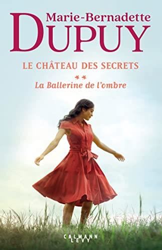 CHATEAU DES SECRETS - T. 2 - La Ballerine de l'ombre (Le)