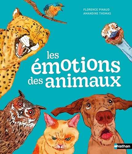 Emotions des animaux (Les)
