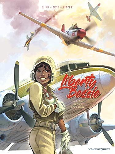 Liberty Bessie T.01 : Un pilote de l'Alabama