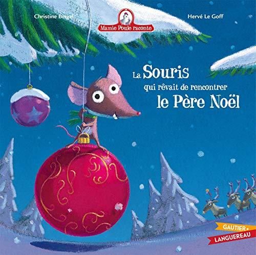 Mamie poule raconte T.05 : La souris qui rêvait de rencontrer le Père Noël