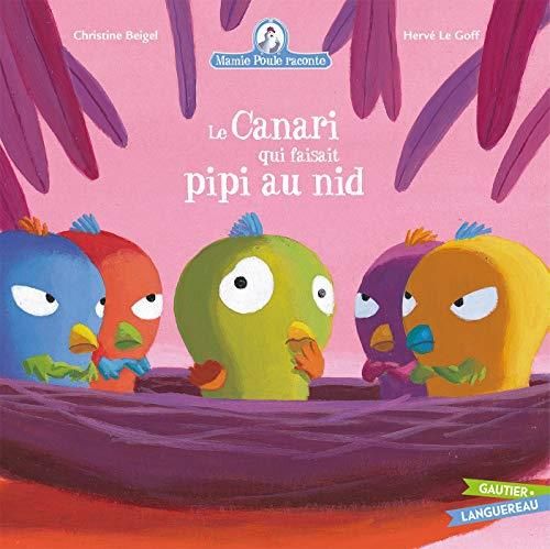 Mamie Poule raconte T.07 : Le canari qui faisait pipi au nid
