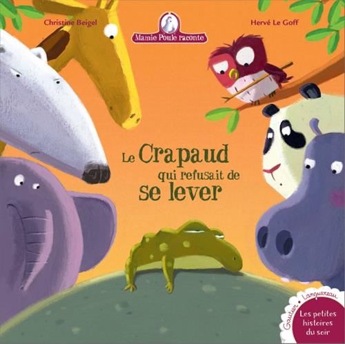 Mamie Poule raconte T.18 : Le crapaud qui refusait de se lever tôt