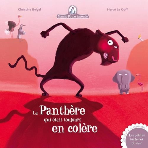 Mamie Poule raconte T.22 : La panthère qui était toujours en colère