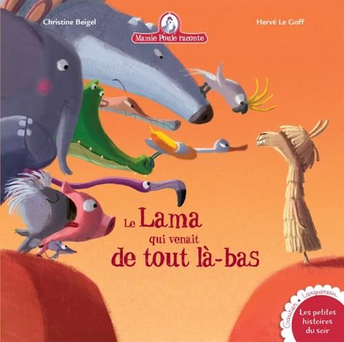 Mamie Poule raconte T.24 : Le lama qui venait de tout là-bas