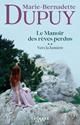Manoir des rêves perdus (Le) T.02 : Vers la lumière