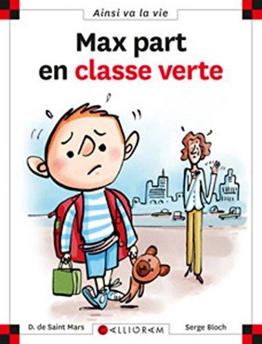 Max et Lili T.013 : Max part en classe verte