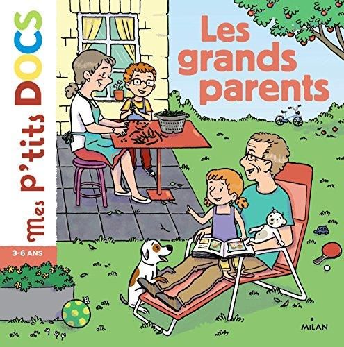 Mes p'tits docs  3-6 ans : Les grands-parents