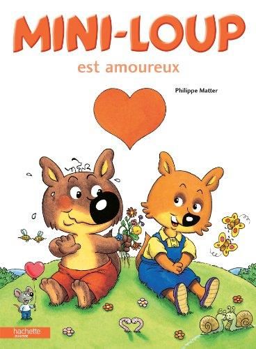 Mini-Loup T.17 : Mini-Loup est amoureux