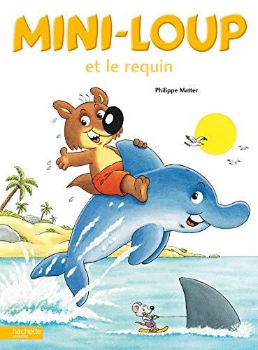 Mini-Loup T.23 : Mini-Loup et le requin