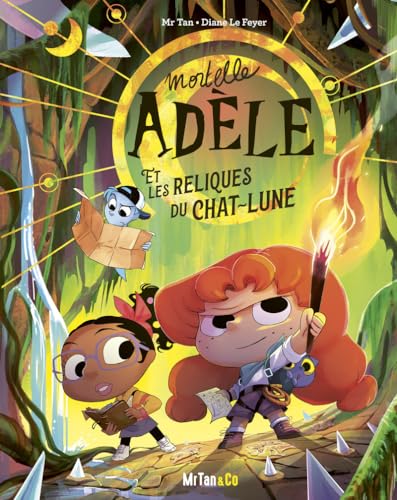 Mortelle adèle : Mortelle ADELE et les RELIQUES du CHAT-LUNE