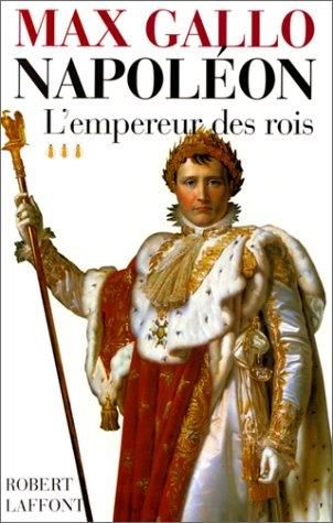 Napoléon T.3 : L'empereur des rois