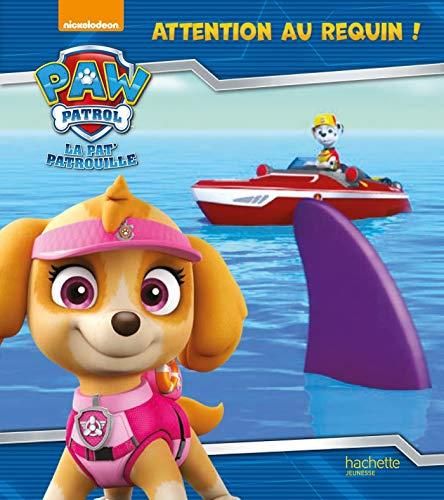 Paw patrol, la Pat' patrouille : Attention au requin !