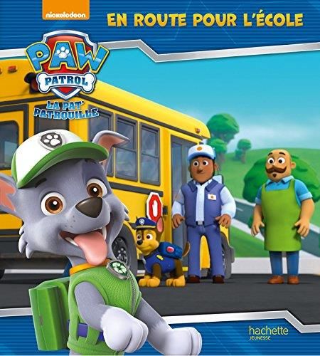 Paw patrol, la Pat' patrouille : En route pour l'école