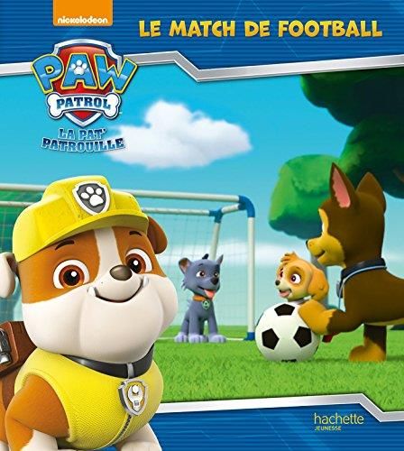 Paw patrol, la Pat' patrouille : Le match de football