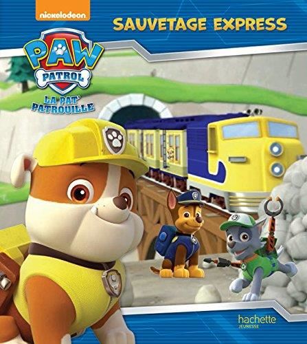 Paw patrol, la Pat' patrouille : Sauvetage express