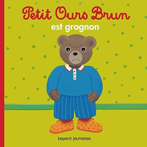 Petit ours brun : Petit Ours brun est grognon