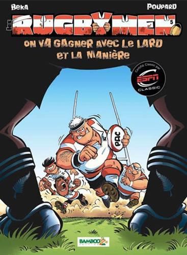 Rugbymen (Les) T.05 : On va gagner avec le lard et la manière