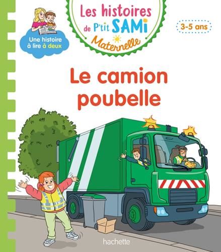 Sami et Julie, Maternelle : Le camion poubelle