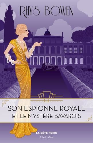 Son Espionne royale T.02 : Son Espionne royale et le mystère bavarois