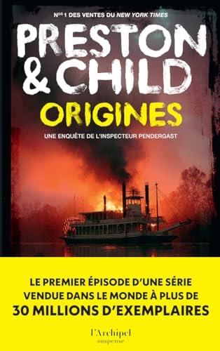 Une enquête de l'inspecteur Pendergast T.00 : ORIGINES (Préquel)