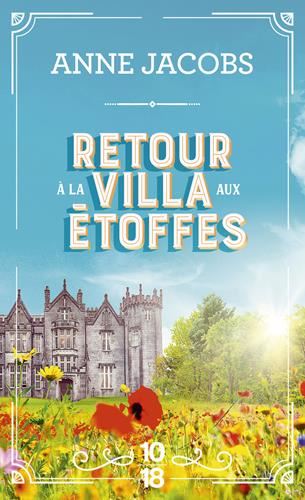 Villa aux étoffes (La) T.04 : Retour à la villa aux étoffes